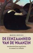 De eenzaamheid van de waanzin