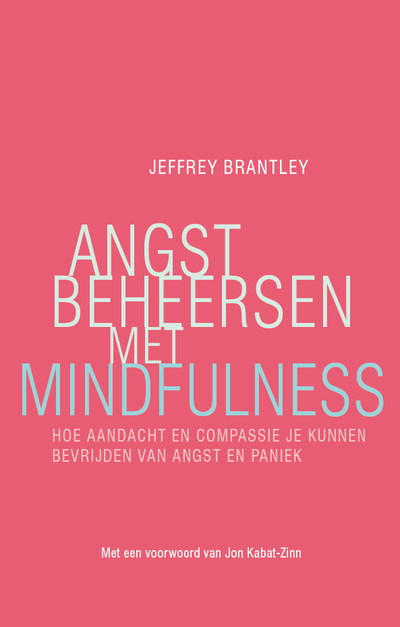 Angst beheersen met mindfulness