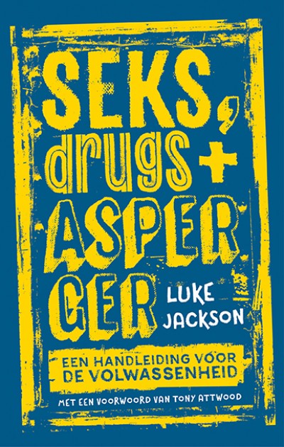 Seks, drugs en Asperger